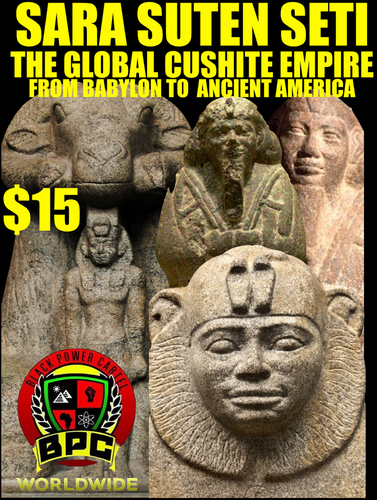 THE GLOBAL CUSHITE EMPIRE!! FROM BABYLON TO ANCIENT AMERICA!!