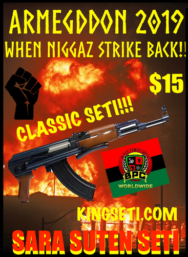 ARMEGDDON 2019: WHEN NIGGAZ STRIKE BACK!!
