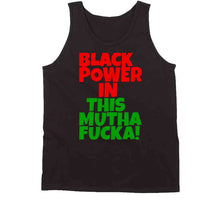 Load image into Gallery viewer, BLACK POWER IN THIS MUTHA!