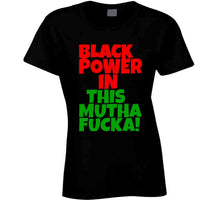 Load image into Gallery viewer, BLACK POWER IN THIS MUTHA!