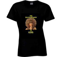 Load image into Gallery viewer, THE BLACK WOMAN IS GOD! 2