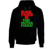 Load image into Gallery viewer, BLACK POWER IN THIS MUTHA!